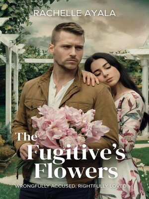 cover image of The Fugitive's Flowers